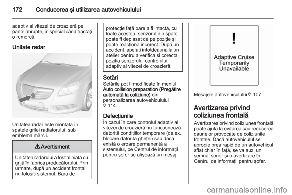 OPEL INSIGNIA 2013  Manual de utilizare (in Romanian) 
