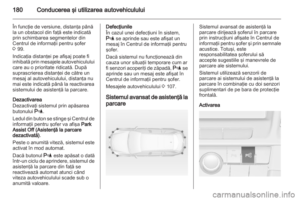 OPEL INSIGNIA 2013 Manual de utilizare (in Romanian) OPEL INSIGNIA 2013 Manual de utilizare (in Romanian)