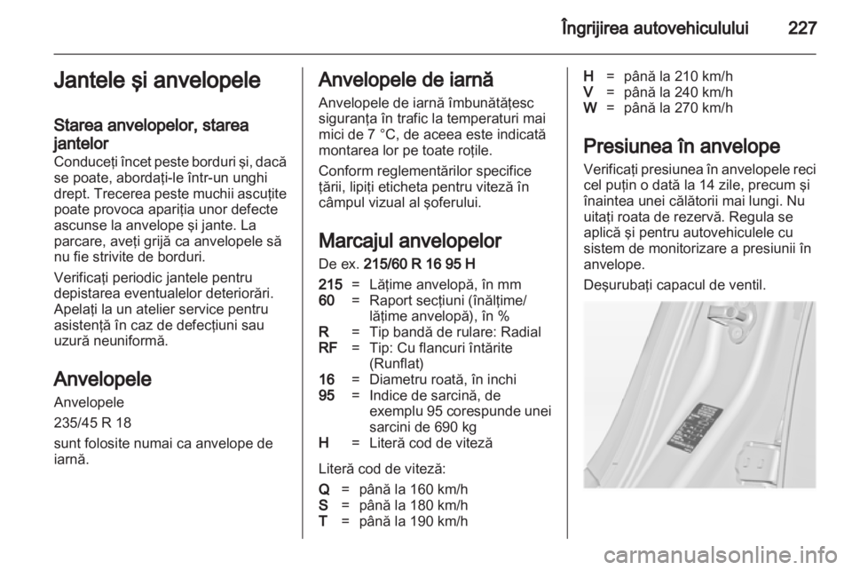 OPEL INSIGNIA 2013 Manual de utilizare (in Romanian) OPEL INSIGNIA 2013 Manual de utilizare (in Romanian)