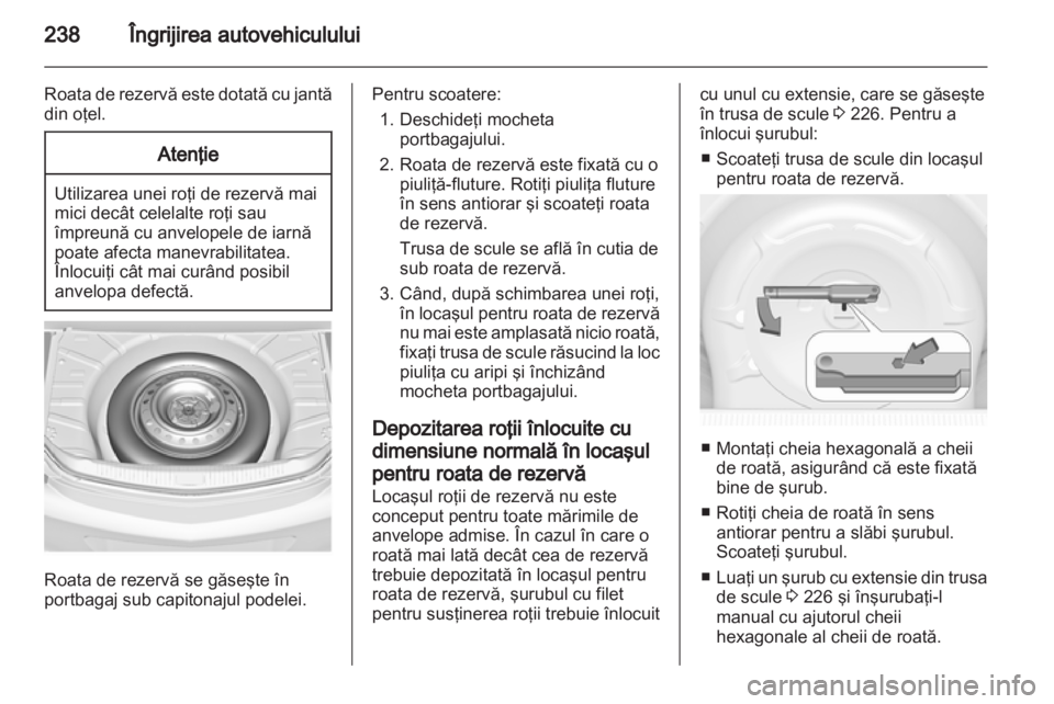 OPEL INSIGNIA 2013 Manual de utilizare (in Romanian) OPEL INSIGNIA 2013 Manual de utilizare (in Romanian)