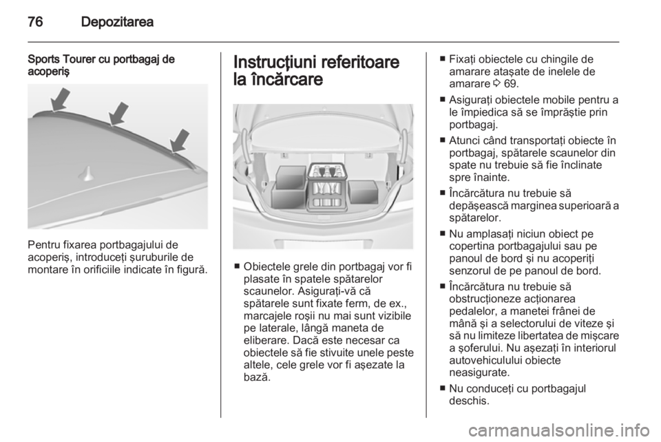 OPEL INSIGNIA 2013 Manual de utilizare (in Romanian) OPEL INSIGNIA 2013 Manual de utilizare (in Romanian)