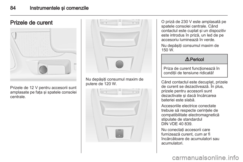OPEL INSIGNIA 2013 Manual de utilizare (in Romanian) OPEL INSIGNIA 2013 Manual de utilizare (in Romanian)