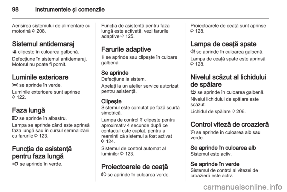 OPEL INSIGNIA 2013  Manual de utilizare (in Romanian) 