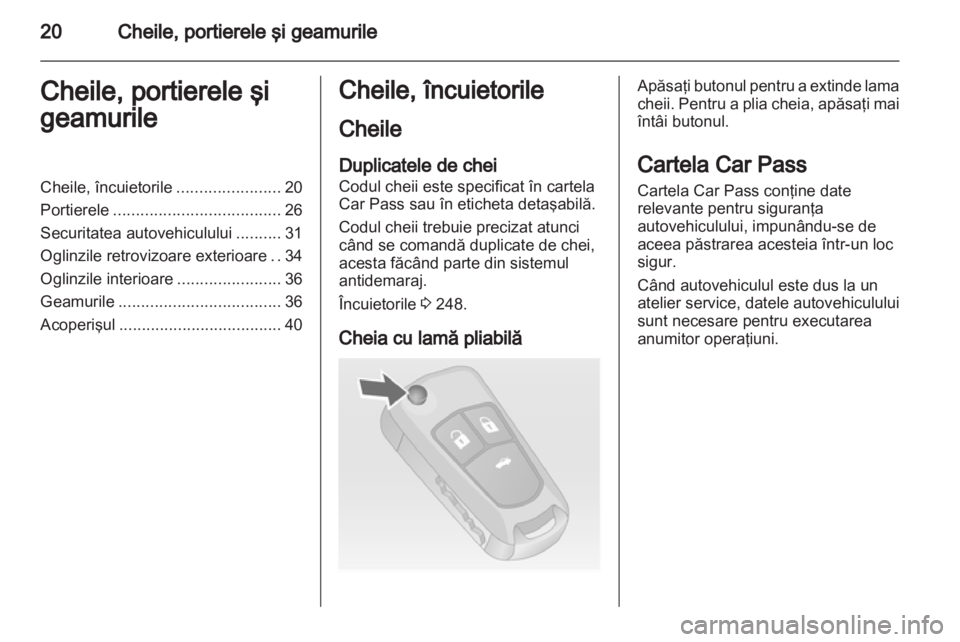 OPEL INSIGNIA 2013.5 Manual de utilizare (in Romanian) OPEL INSIGNIA 2013.5 Manual de utilizare (in Romanian)