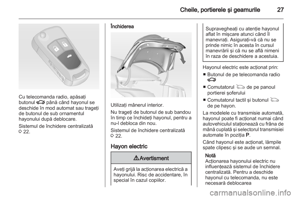OPEL INSIGNIA 2013.5 Manual de utilizare (in Romanian) OPEL INSIGNIA 2013.5 Manual de utilizare (in Romanian)