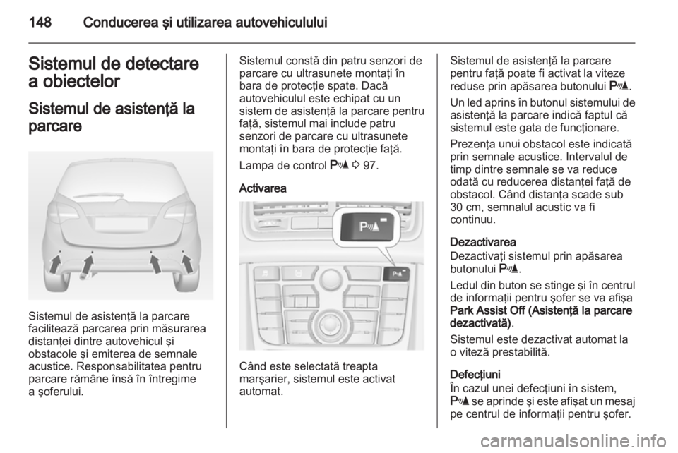 OPEL MERIVA 2011 Manual de utilizare (in Romanian) OPEL MERIVA 2011 Manual de utilizare (in Romanian)