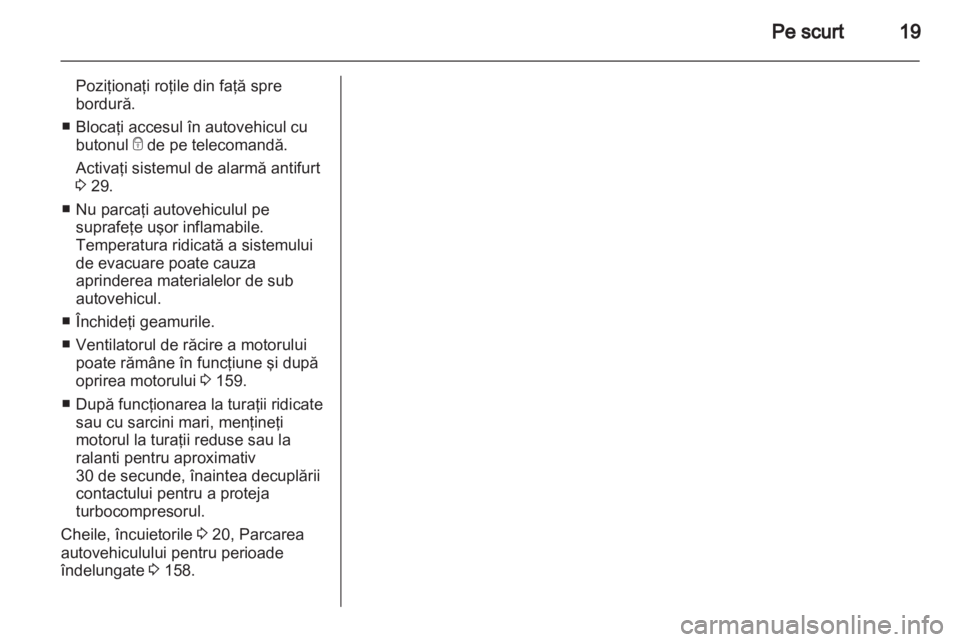 OPEL MERIVA 2011 Manual de utilizare (in Romanian) OPEL MERIVA 2011 Manual de utilizare (in Romanian)