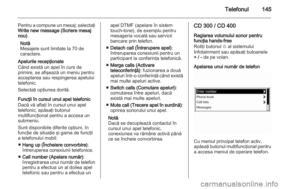 OPEL MERIVA 2012 Manual pentru sistemul Infotainment (in Romanian) OPEL MERIVA 2012 Manual pentru sistemul Infotainment (in Romanian)