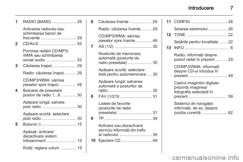 OPEL MERIVA 2012  Manual pentru sistemul Infotainment (in Romanian) 