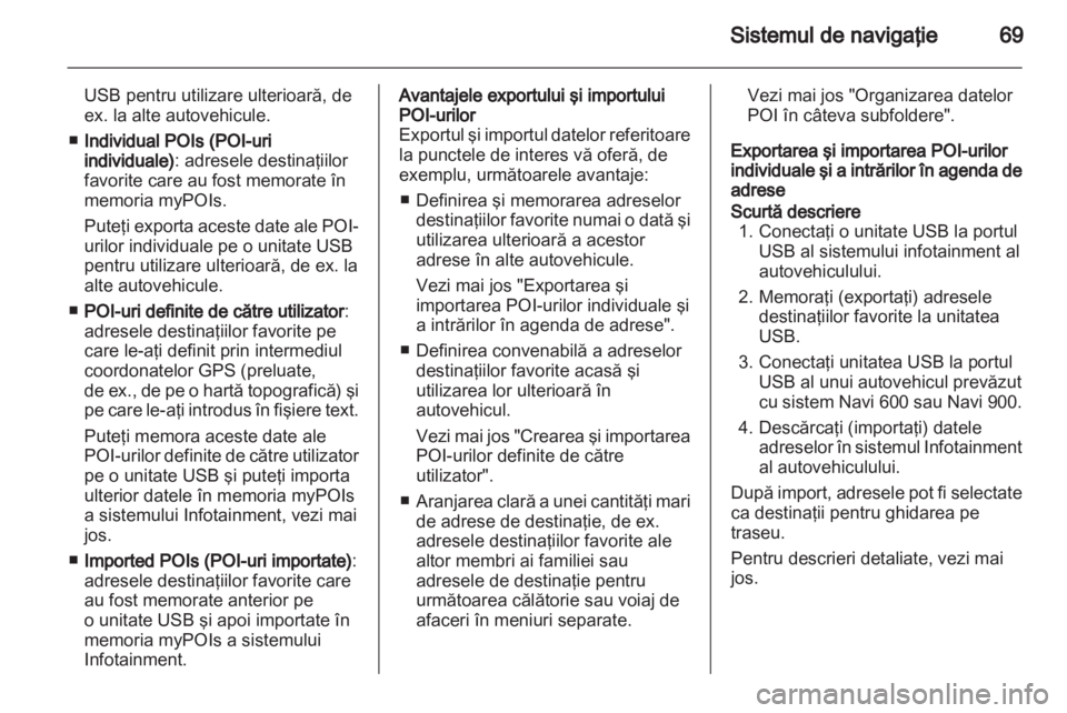 OPEL MERIVA 2012 Manual pentru sistemul Infotainment (in Romanian) OPEL MERIVA 2012 Manual pentru sistemul Infotainment (in Romanian)