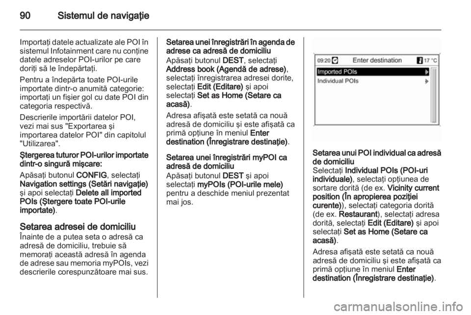 OPEL MERIVA 2012 Manual pentru sistemul Infotainment (in Romanian) OPEL MERIVA 2012 Manual pentru sistemul Infotainment (in Romanian)