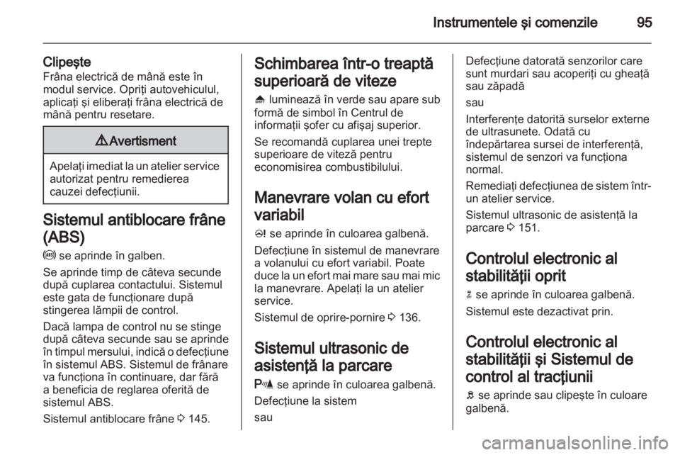 OPEL MERIVA 2012.5 Manual de utilizare (in Romanian) OPEL MERIVA 2012.5 Manual de utilizare (in Romanian)
