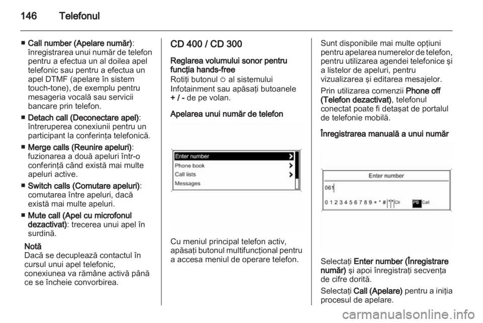 OPEL MERIVA 2013  Manual pentru sistemul Infotainment (in Romanian) 
