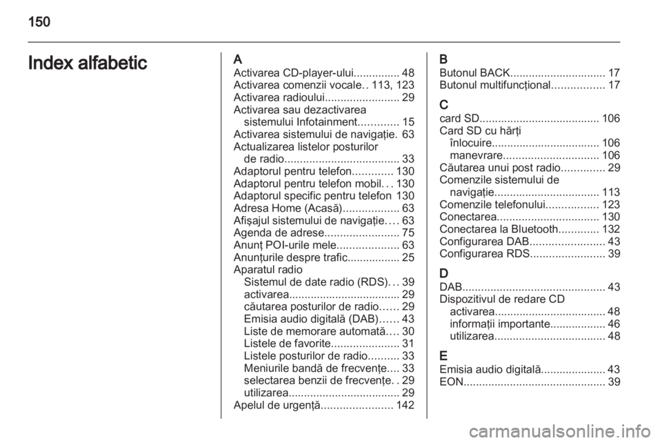 OPEL MERIVA 2013  Manual pentru sistemul Infotainment (in Romanian) 