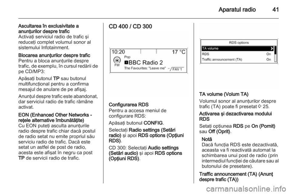OPEL MERIVA 2013 Manual pentru sistemul Infotainment (in Romanian) OPEL MERIVA 2013 Manual pentru sistemul Infotainment (in Romanian)