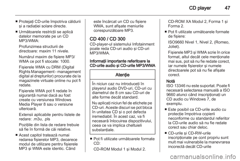 OPEL MERIVA 2013 Manual pentru sistemul Infotainment (in Romanian) OPEL MERIVA 2013 Manual pentru sistemul Infotainment (in Romanian)