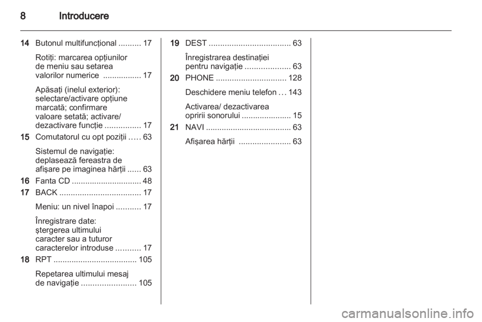 OPEL MERIVA 2013  Manual pentru sistemul Infotainment (in Romanian) 