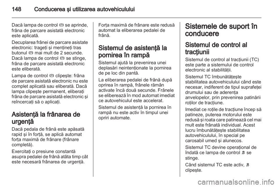 OPEL MERIVA 2013 Manual de utilizare (in Romanian) OPEL MERIVA 2013 Manual de utilizare (in Romanian)