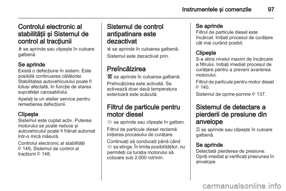 OPEL MERIVA 2013 Manual de utilizare (in Romanian) OPEL MERIVA 2013 Manual de utilizare (in Romanian)