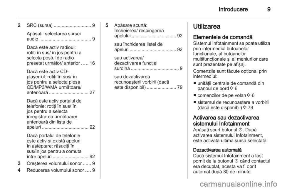 OPEL MOKKA 2013  Manual pentru sistemul Infotainment (in Romanian) 