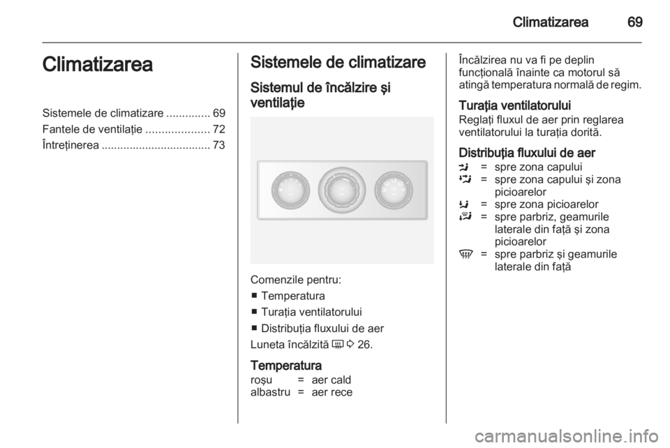 OPEL MOVANO_B 2010.5 Manual de utilizare (in Romanian) OPEL MOVANO_B 2010.5 Manual de utilizare (in Romanian)