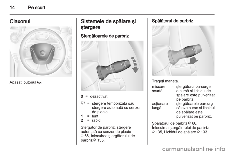 OPEL MOVANO_B 2012 Manual de utilizare (in Romanian) OPEL MOVANO_B 2012 Manual de utilizare (in Romanian)