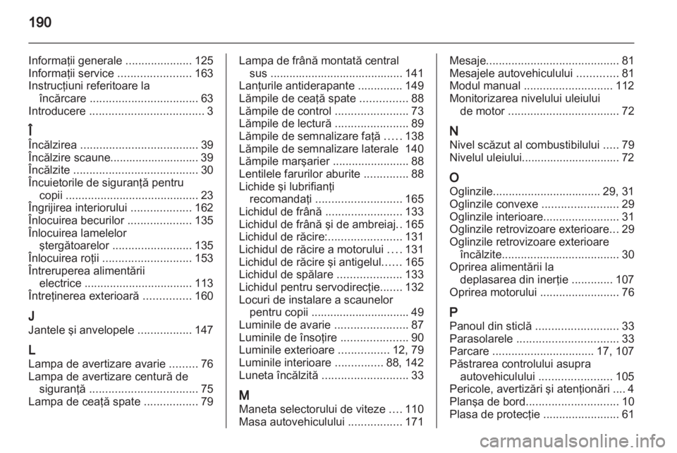 OPEL MOVANO_B 2012 Manual de utilizare (in Romanian) OPEL MOVANO_B 2012 Manual de utilizare (in Romanian)