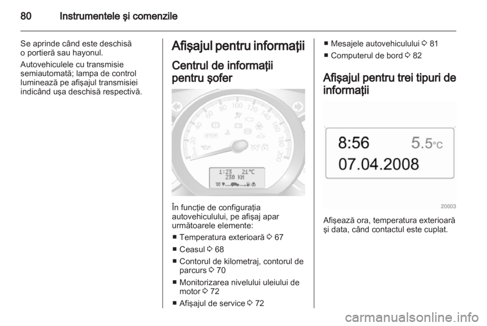 OPEL MOVANO_B 2012 Manual de utilizare (in Romanian) OPEL MOVANO_B 2012 Manual de utilizare (in Romanian)