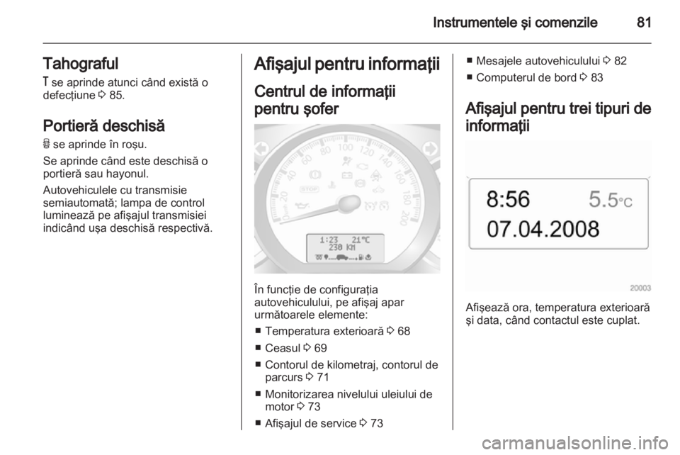 OPEL MOVANO_B 2012.5 Manual de utilizare (in Romanian) OPEL MOVANO_B 2012.5 Manual de utilizare (in Romanian)