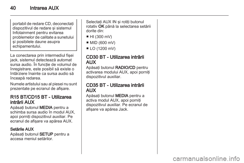 OPEL MOVANO_B 2013.5 Manual pentru sistemul Infotainment (in Romanian) OPEL MOVANO_B 2013.5 Manual pentru sistemul Infotainment (in Romanian)