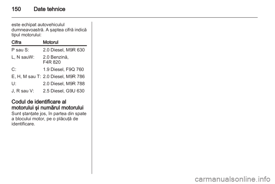 OPEL VIVARO 2011 Manual de utilizare (in Romanian) OPEL VIVARO 2011 Manual de utilizare (in Romanian)