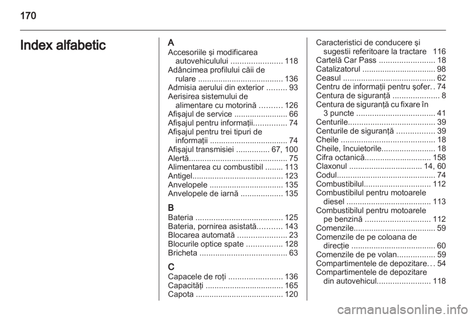 OPEL VIVARO 2012 Manual de utilizare (in Romanian) OPEL VIVARO 2012 Manual de utilizare (in Romanian)