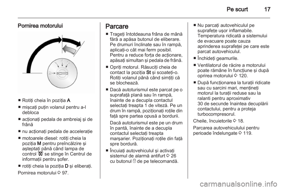OPEL VIVARO 2013 Manual de utilizare (in Romanian) OPEL VIVARO 2013 Manual de utilizare (in Romanian)