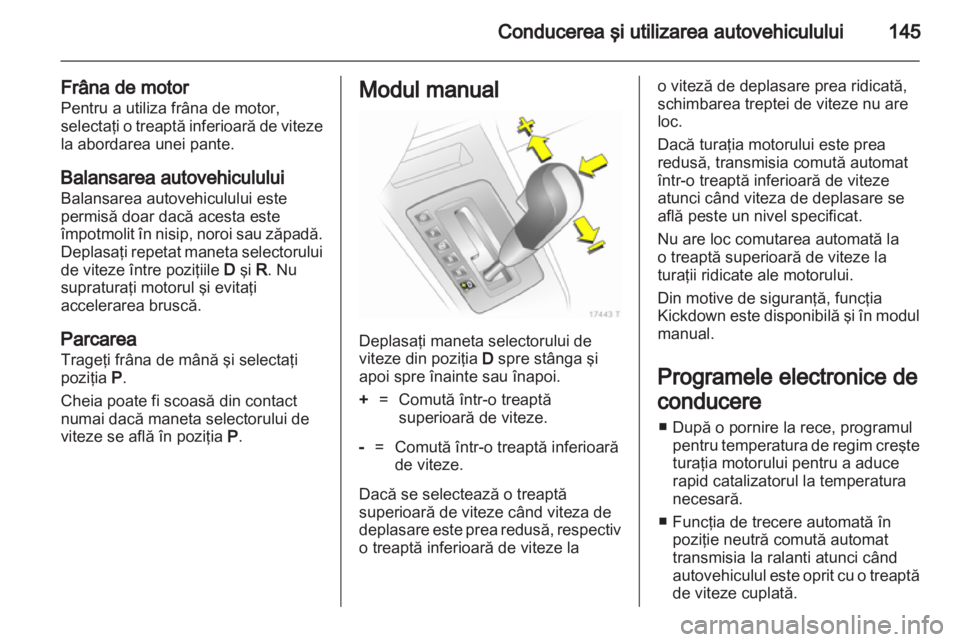 OPEL ZAFIRA 2011 Manual de utilizare (in Romanian) OPEL ZAFIRA 2011 Manual de utilizare (in Romanian)