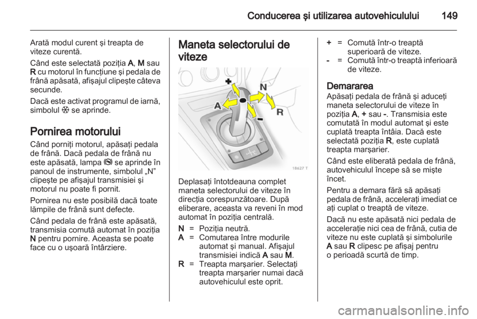 OPEL ZAFIRA 2011 Manual de utilizare (in Romanian) OPEL ZAFIRA 2011 Manual de utilizare (in Romanian)