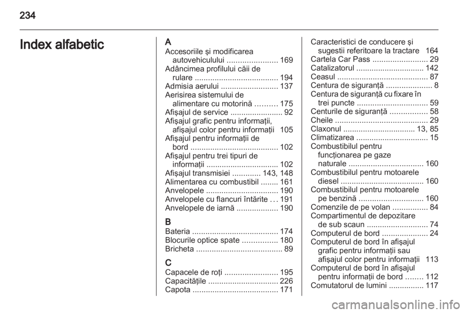 OPEL ZAFIRA 2011 Manual de utilizare (in Romanian) OPEL ZAFIRA 2011 Manual de utilizare (in Romanian)