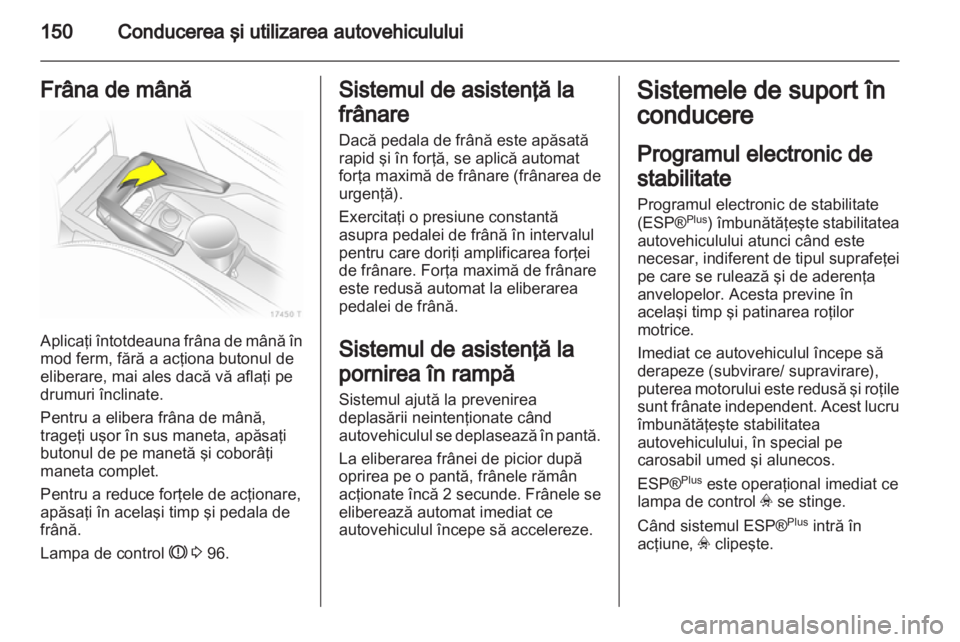 OPEL ZAFIRA 2012 Manual de utilizare (in Romanian) OPEL ZAFIRA 2012 Manual de utilizare (in Romanian)