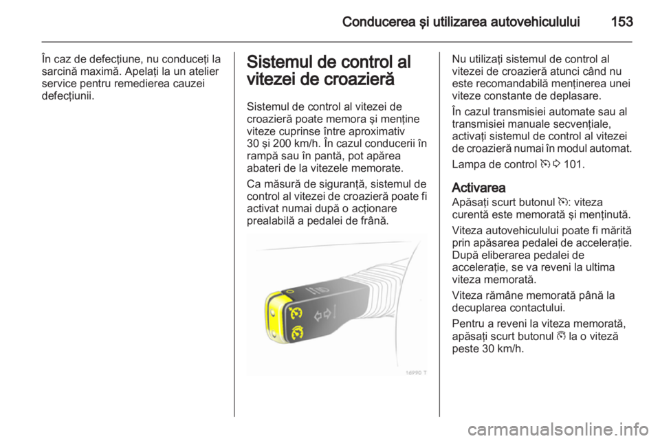 OPEL ZAFIRA 2012 Manual de utilizare (in Romanian) OPEL ZAFIRA 2012 Manual de utilizare (in Romanian)