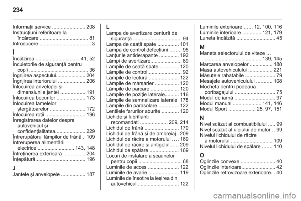 OPEL ZAFIRA 2012 Manual de utilizare (in Romanian) OPEL ZAFIRA 2012 Manual de utilizare (in Romanian)