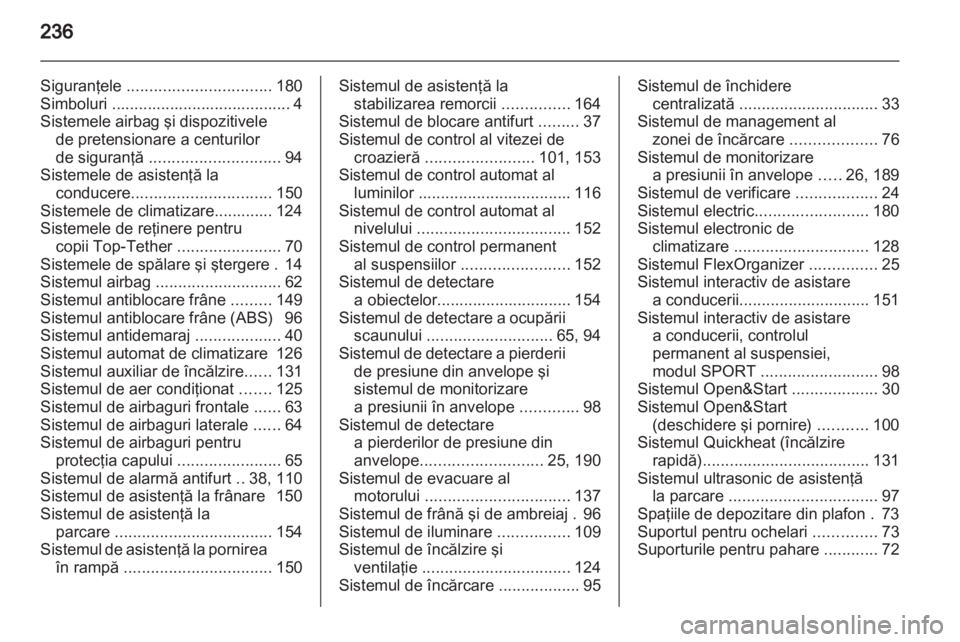 OPEL ZAFIRA 2012 Manual de utilizare (in Romanian) OPEL ZAFIRA 2012 Manual de utilizare (in Romanian)