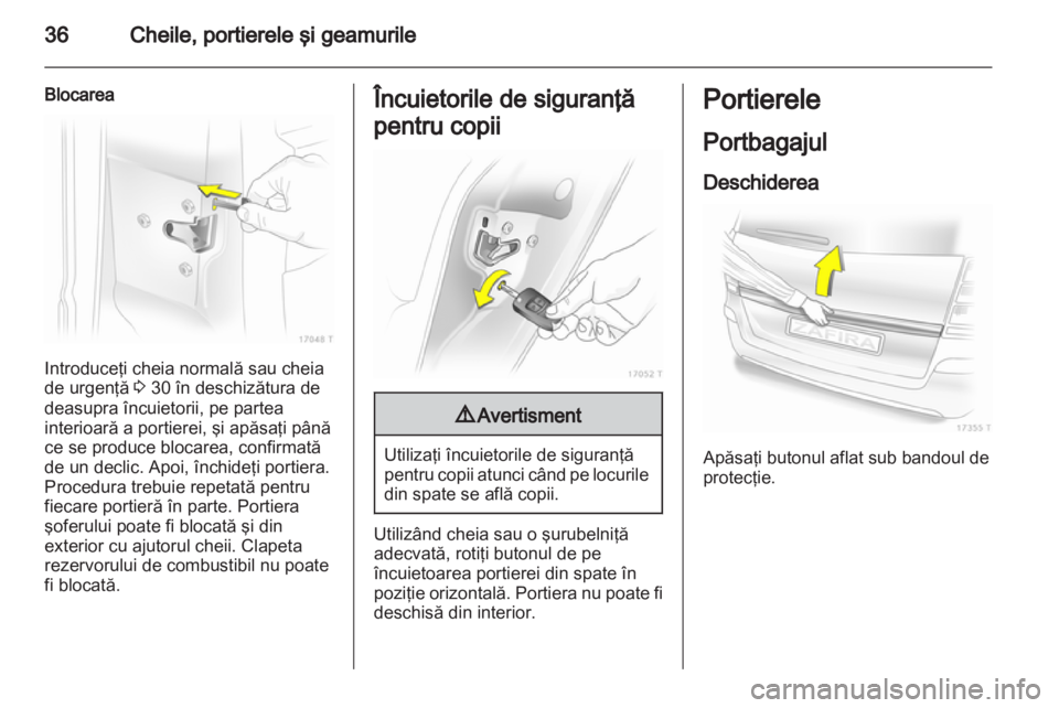 OPEL ZAFIRA 2012 Manual de utilizare (in Romanian) OPEL ZAFIRA 2012 Manual de utilizare (in Romanian)