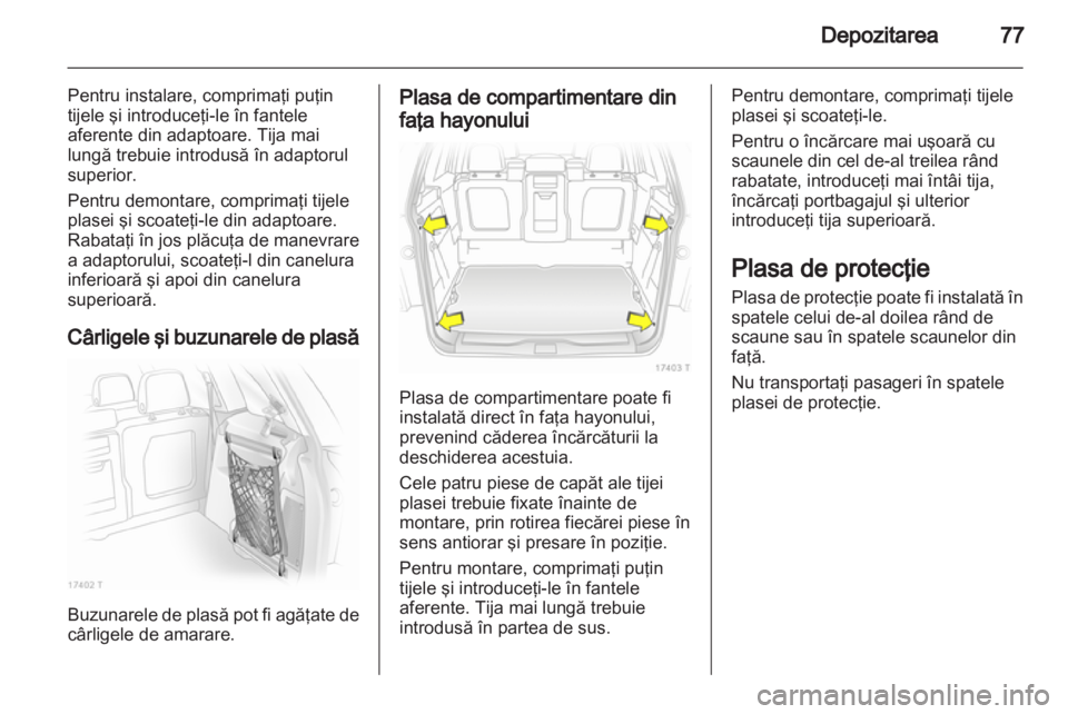 OPEL ZAFIRA 2012 Manual de utilizare (in Romanian) OPEL ZAFIRA 2012 Manual de utilizare (in Romanian)