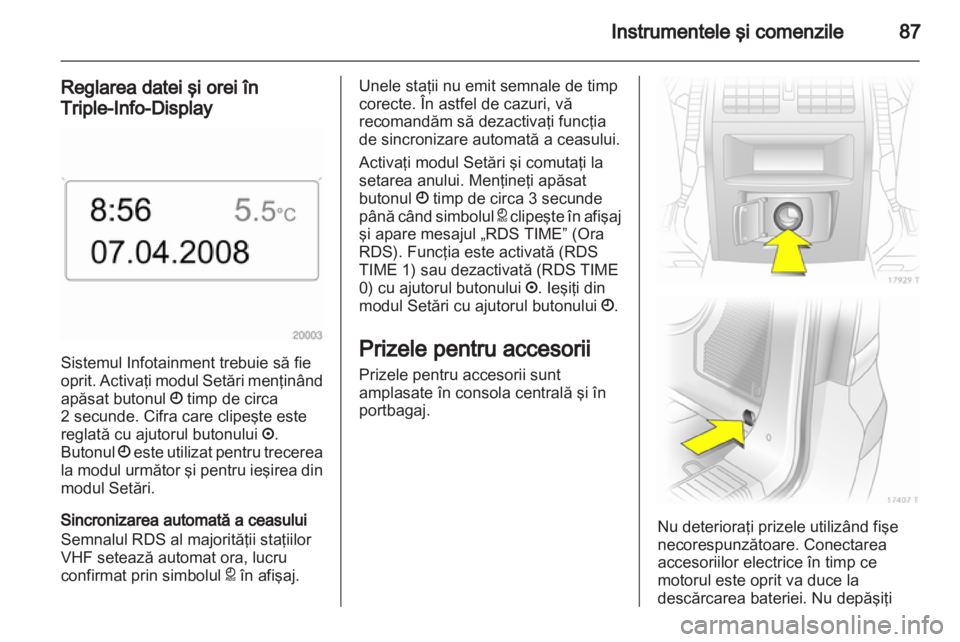 OPEL ZAFIRA 2012 Manual de utilizare (in Romanian) OPEL ZAFIRA 2012 Manual de utilizare (in Romanian)