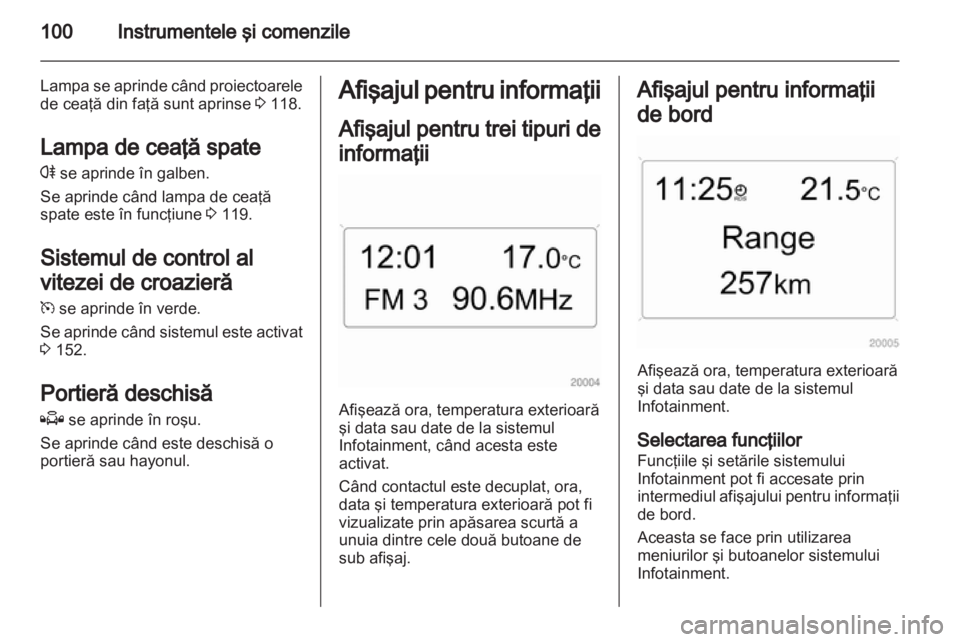 OPEL ZAFIRA 2013 Manual de utilizare (in Romanian) OPEL ZAFIRA 2013 Manual de utilizare (in Romanian)