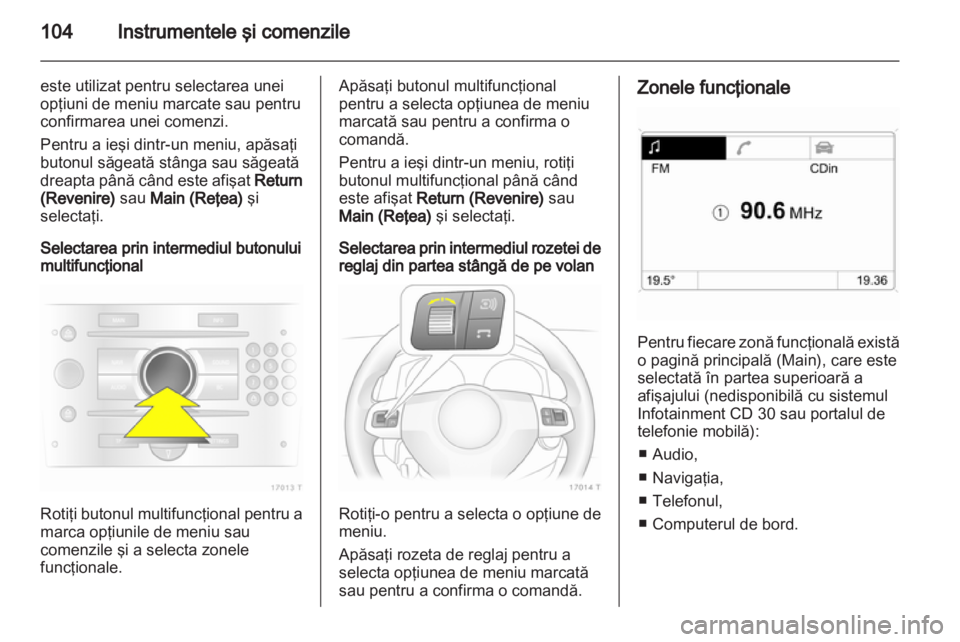 OPEL ZAFIRA 2013 Manual de utilizare (in Romanian) OPEL ZAFIRA 2013 Manual de utilizare (in Romanian)