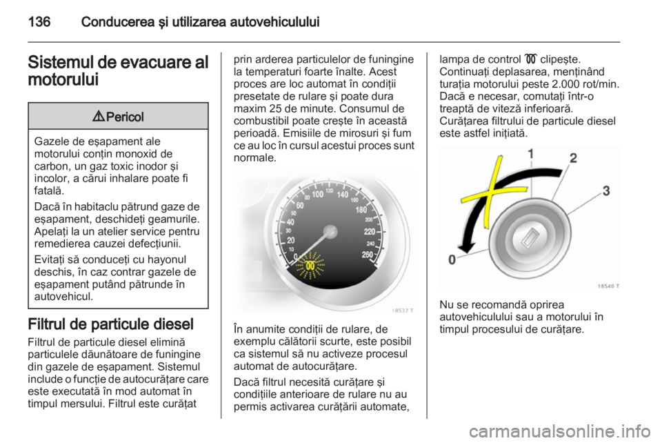 OPEL ZAFIRA 2013  Manual de utilizare (in Romanian) 
