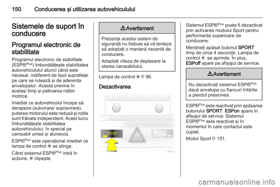 OPEL ZAFIRA 2013 Manual de utilizare (in Romanian) OPEL ZAFIRA 2013 Manual de utilizare (in Romanian)