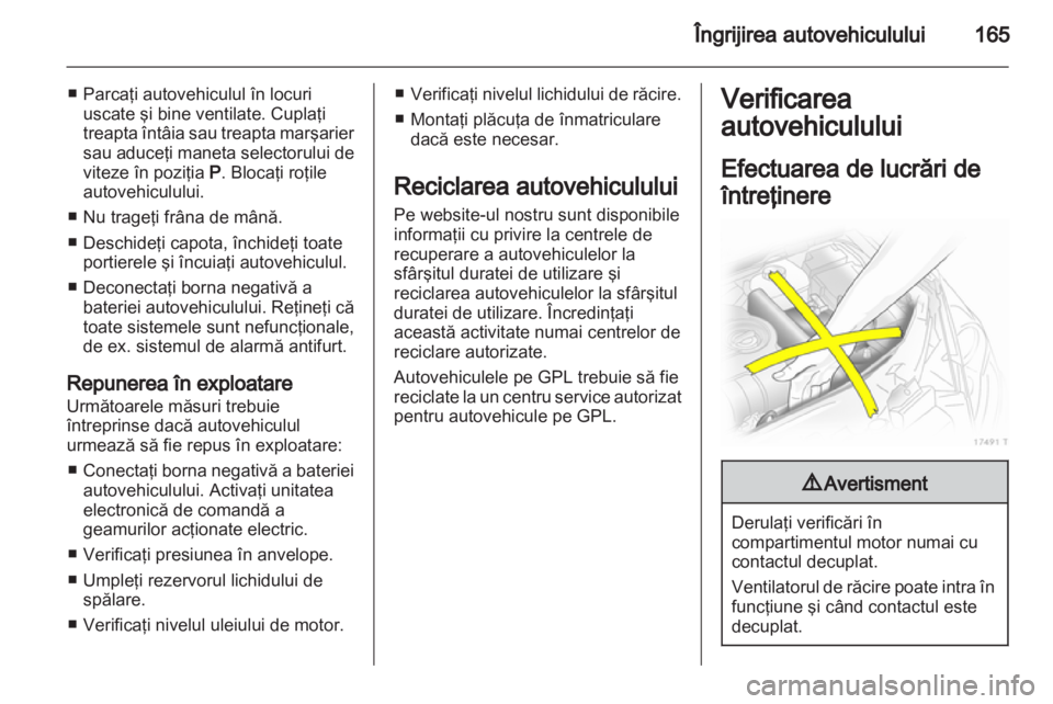 OPEL ZAFIRA 2013 Manual de utilizare (in Romanian) OPEL ZAFIRA 2013 Manual de utilizare (in Romanian)
