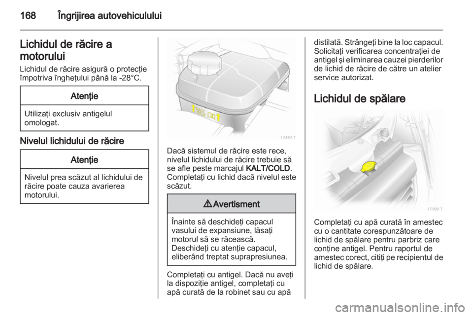 OPEL ZAFIRA 2013 Manual de utilizare (in Romanian) OPEL ZAFIRA 2013 Manual de utilizare (in Romanian)