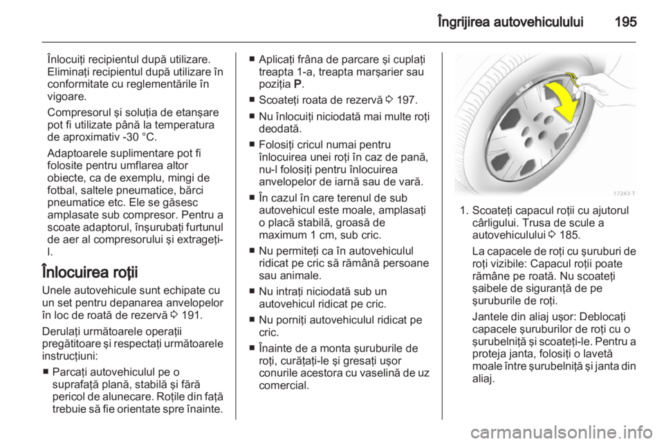 OPEL ZAFIRA 2013 Manual de utilizare (in Romanian) OPEL ZAFIRA 2013 Manual de utilizare (in Romanian)